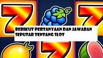 Pertanyaan Tentang Game Slot